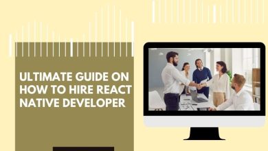 Ultimate Guide on How to Hire React Native Developer