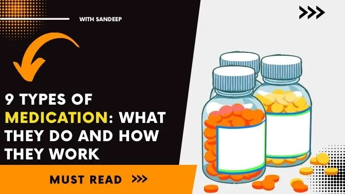 10 Types of Medication: What They Do and How They Work
